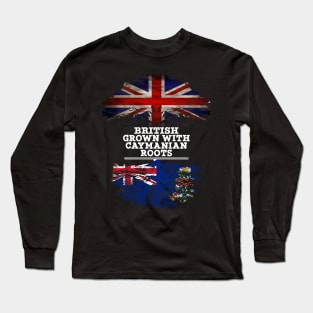 British Grown With Caymanian Roots - Gift for Caymanian With Roots From Cayman Islands Long Sleeve T-Shirt